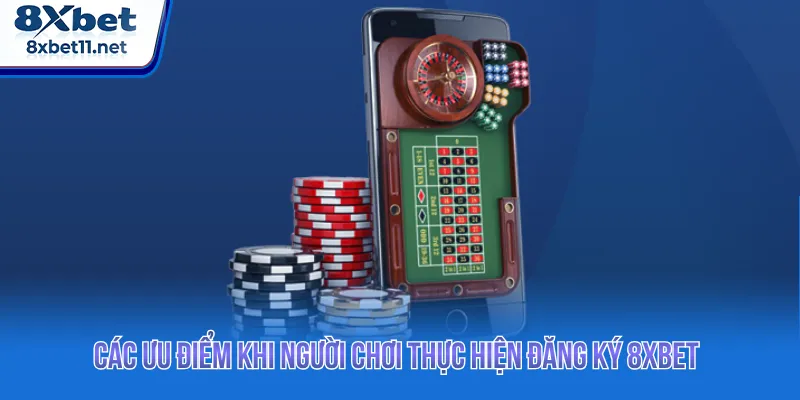 Đăng Ký 8Xbet - Hướng Dẫn Tạo Tài Khoản Nhanh 3 Phút 2 Sân chơi tích hợp kho game đa dạng cho người tham gia