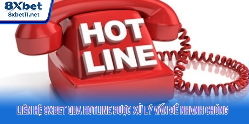 Liên Hệ 8XBET Nhận Hỗ Trợ Nhanh Chóng 24/7 1 Người chơi liên hệ 8XBET qua hotline được xử lý vấn đề nhanh chóng